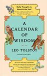 A Calendar of Wisdom: Daily Thoughts to Nourish the Soul, Written and Se