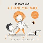 Thank You Walk (Bright Start): A st