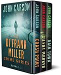 Detective Frank Miller Crime Series Books 1-3: Crash Point, Silent Marker, Rain Town: Frank Miller Collection Book 1