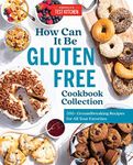 How Can It Be Gluten Free Cookbook 