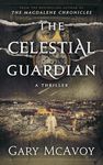 The Celestial Guardian (Vatican Secret Archive Thrillers Book 8)