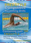 FREESTYLE Competitive Swimming Drills: 100 Drills | Improve Technique | Add Variety | For Coaches | For Teachers | For Swimmers