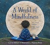 A World of Mindfulness (A World Of.