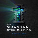 The Greatest Ever Hymns, Vol. 1