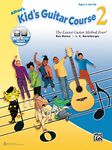 Alfred'S Kid's Guitar Course 2: The Easiest Guitar Method Ever!, Book & Online Audio