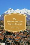 My South American Travel Journal: T