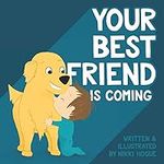Your Best Friend is Coming
