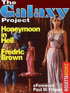 Honeymoon in Hell (The Galaxy Project)