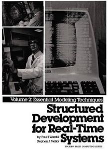 Structured Development for Real-Time Systems, Vol. II: Essential Modeling Techniques