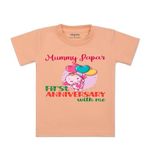 ARVESA Mummy Papa First Anniversary with Me TS-1199 Kids Tshirt for Baby Boy and Baby Girl Dress Peach