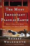 The Most Important Place on Earth: 