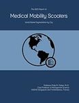 The 2023 Report on Medical Mobility Scooters: World Market Segmentation by City