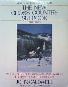 The New Cross-Country Ski Book: 8th Edition