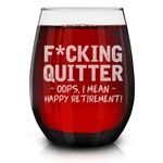 shop4ever Quitter Oops, I Mean Happy Retirement! Engraved Stemless Wine Glass 15 oz. Funny Retirement Retiree Glass Gifts for Men & Women