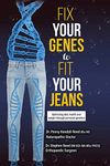 Fix Your Genes to Fit Your Jeans: Optimizing diet, health and weight through personal genetics