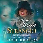 Time Stranger: Time Travel Romance