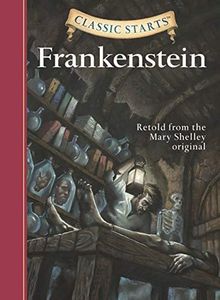 Frankenstein (Classic Starts Series)