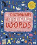 The Dictionary of Difficult Words: With more than 400 perplexing words to test your wits