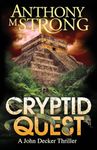 Cryptid Quest: 8 (He John Decker Supernatural Thriller)