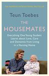 The Housemates: Everything One Young Student Learnt about Love, Care, and Dementia from Living in a Nursing Home