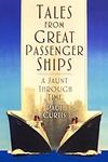 Tales from Great Passenger Ships: A