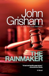 The Rainmaker: A Novel