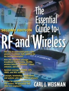 Essential Guide to RF and Wireless, The