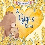 A Gigi's Love!: A rhyming picture b