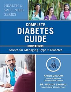 Complete Diabetes Guide: Advice for Managing Type 2 Diabetes (Health and Wellness)