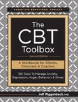 The CBT Toolbox, Second Edition: 185 Tools to Manage Anxiety, Depression, Anger, Behaviors & Stress