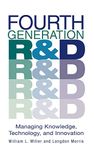 Fourth Generation R&D: Managing Knowledge, Technology, and Innovation