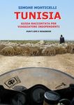 TUNISIA - Guida raccontata per viaggiatori indipendenti