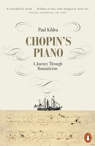 Chopin's Piano: A Journey through Romanticism