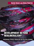 Development Beyond Neoliberalism?: Governance, Poverty Reduction and Political Economy