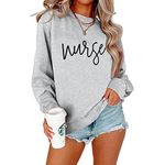 ALAPUSA 2023 Women Sweatshirt Nurse Gift Clothes Casual Long Sleeve Crewneck Pullover Tops Tee Gray L