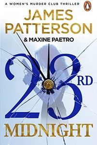 23rd Midnight: A serial killer behind bars. A copycat killer on the loose... (Women's Murder Club 23)