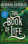 The Book of Life: A Novel (All Souls Trilogy, Book 3)