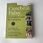 Cerebral Palsy – A Complete Guide for Caregiving 3e (A Johns Hopkins Press Health Book)