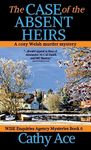 The Case of the Absent Heirs: A Wise Enquiries Agency cozy Welsh murder mystery: 6 (Wise Enquiries Agency Mystery)