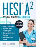 Hesi A2 Study Guide: The Most Comprehensive Book with 9 Practice Tests, 1500+ Test Questions Fully Explained + Insider Tips & Tricks + Proven Strategies to Ace the Exam on Your First Attempt