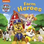 PAW Patrol Board book - Farm Heroes: A colourful farm animal illustrated board book for children aged 2, 3, 4, 5 based on the Nickelodeon TV Series