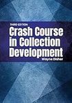Crash Course in Collection Developm