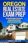 Oregon Real Estate Exam Prep: The C