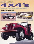 Standard Catalog of 4 x 4's, 1945-93: A Comprehensive Guide to Four-wheel Drive Vehicles Including Trucks, Vans, Sports Sedans and Sport Utility Vehicles