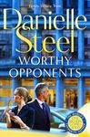 Worthy Opponents: A gripping story of family, wealth and high stakes