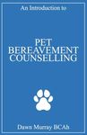 An Introduction to Pet Bereavement Counselling