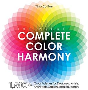 The Pocket Complete Color Harmony: 1,500 Plus Color Palettes for Designers, Artists, Architects, Makers, and Educators