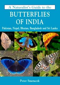 A Naturalist's Guide to the Butterflies of India (Naturalist's Guides)