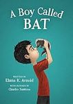 A Boy Called Bat (The Bat Series Bo