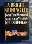 A Bright Shining Lie: John Paul Vann and America in Vietnam